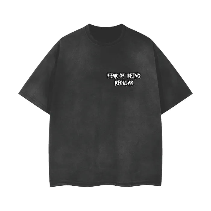 FEAR OF BEING REGULAR WASHED TEE